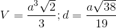 V=\frac{a^3\sqrt{2}}{3};d=\frac{a\sqrt{38}}{19}