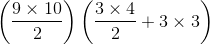 \left ( \frac{9\times 10}{2} \right )\left ( \frac{3\times 4}{2}+3\times 3 \right )
