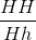 \frac{HH}{Hh}