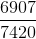 \frac{6907}{7420}
