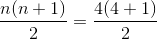 \frac{n(n+1)}{2}=\frac{4(4+1)}{2}
