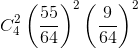 C_{4}^{2}\left ( \frac{55}{64} \right )^{2}\left ( \frac{9}{64} \right )^{2}