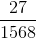 \frac{27}{1568}