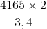 \frac{4165\times 2}{3,4}