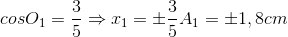 cosO_{1}=\frac{3}{5} \Rightarrow x_{1}=\pm \frac{3}{5}A_{1}=\pm 1,8 cm