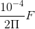 \frac{10^{-4 }}{2\Pi }F