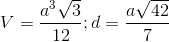 V=\frac{a^{3}\sqrt{3}}{12};d=\frac{a\sqrt{42}}{7}
