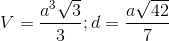 V=\frac{a^{3}\sqrt{3}}{3};d=\frac{a\sqrt{42}}{7}