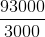 \frac{93000}{3000}