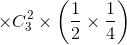 \times C_{3}^{2}\times \left ( \frac{1}{2}\times \frac{1}{4} \right )