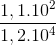 \frac{1,1.10^{2}}{1,2.10^{4}}