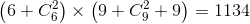 \left ( 6+C_{6}^{2} \right )\times \left ( 9+C_{9}^{2}+9 \right )=1134