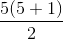 \frac{5(5+1)}{2}