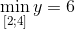 \min_{[2;4]}y=6