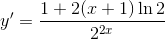 y'=\frac{1+2(x+1)\ln2}{2^{2x}}