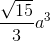 \frac{\sqrt{15}}{3}a^3