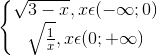 \left\{\begin{matrix} \sqrt{3-x},x\epsilon (-\infty ;0) & \\ \sqrt{\frac{1}{x}},x\epsilon (0;+\infty)& \end{matrix}\right.