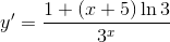 y'=\frac{1+(x+5)\ln3}{3^{x}}