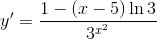 y'=\frac{1-(x-5)\ln3}{3^{x^2}}