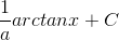 \frac{1}{a}arctanx+C