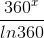 \frac{360^{x}}{ln360}