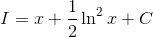 I=x+\frac{1}{2} \ln^2 x + C