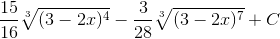 \frac{15}{16}\sqrt[3]{(3-2x)^{4}}-\frac{3}{28}\sqrt[3]{(3-2x)^{7}}+C