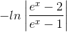 -ln\left | \frac{e^{x}-2}{e^{x}-1} \right |