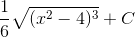 \frac{1}{6}\sqrt{(x^{2}-4)^{3}}+C