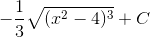 -\frac{1}{3}\sqrt{(x^{2}-4)^{3}}+C