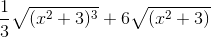 \frac{1}{3}\sqrt{(x^{2}+3)^{3}}+6\sqrt{(x^{2}+3)}