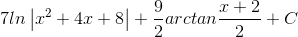 7ln\left | x^{2} +4x+8\right |+\frac{9}{2}arctan\frac{x+2}{2}+C