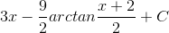 3x-\frac{9}{2}arctan\frac{x+2}{2}+C