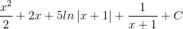 \frac{x^{2}}{2}+2x+5ln\left | x+1 \right |+\frac{1}{x+1}+C
