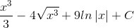 \frac{x^{3}}{3}-4\sqrt{x^{3}}+9ln\left | x \right |+C