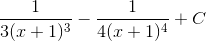 \frac{1}{3(x+1)^{3}}-\frac{1}{4(x+1)^{4}}+C