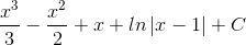 \frac{x^{3}}{3}-\frac{x^{2}}{2}+x+ln\left | x-1 \right |+C