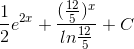 \frac{1}{2}e^{2x}+\frac{(\frac{12}{5})^{x}}{ln\frac{12}{5}}+C