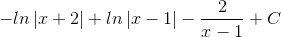 -ln\left | x+2 \right |+ln\left | x-1 \right |-\frac{2}{x-1}+C