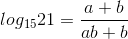 log_{15}21=\frac{a+b}{ab+b}
