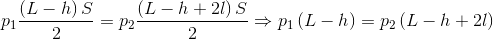 $${p_1}{{\left( {L - h} \right)S} \over 2} = {p_2}{{\left( {L - h + 2l} \right)S} \over 2} \Rightarrow {p_1}\left( {L - h} \right) = {p_2}\left( {L - h + 2l} \right)$$