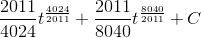 \frac{2011}{4024}t^{\frac{4024}{2011}}+\frac{2011}{8040}t^{\frac{8040}{2011}}+C