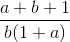 \frac{a+b+1}{b(1+a)}