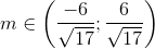 m\in \left ( \frac{-6}{\sqrt{17}};\frac{6}{\sqrt{17}}\right )
