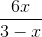 \frac{6x}{3-x}