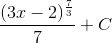 \frac{(3x-2)^{\frac{7}{3}}}{7}+C
