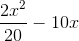 \frac{2x^{2}}{20}-10x