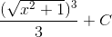 \frac{(\sqrt{x^{2}+1})^{3}}{3}+C