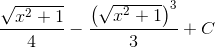 \frac{\sqrt{x^{2}+1}}{4}-\frac{\left ( \sqrt{x^{2}+1} \right )^{3}}{3}+C