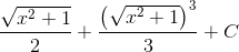 \frac{\sqrt{x^{2}+1}}{2}+\frac{\left ( \sqrt{x^{2}+1} \right )^{3}}{3}+C